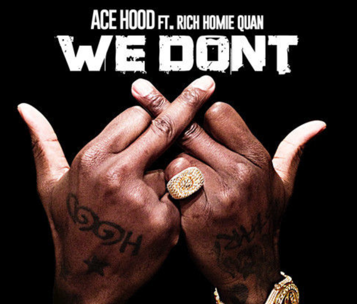 Ace Hood – We Don'T Feat. Rich Homie Quan – HipHop Ultimate Team